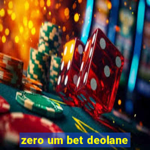 zero um bet deolane